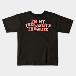 I'm My Therapist's Favorite Funny Apparel Kids T-Shirt